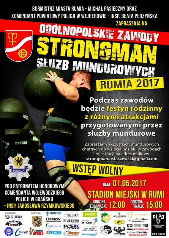Ogólnopolskie Zawody Strongman Służb Mundurowych Rumia 2017 1 maja br. na Stadionie Miejskim w Rumi w godz. 12.00 15.