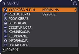 Menu OPCJE Funkcja Opis Wybranie tej pozycji umożliwia wyświetlenie menu SERWIS. Wybierać przy użyciu przycisków /, następnie nacisnąć przycisk lub przycisk ENTER w celu realizacji funkcji.