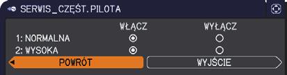 Menu OPCJE Funkcja SERWIS (ciąg dalszy) Opis CZĘST. PILOTA (1) Wykorzystać przyciski / do zmiany ustawienia czujnika zdalnego sterowania w projektorze ( 18).