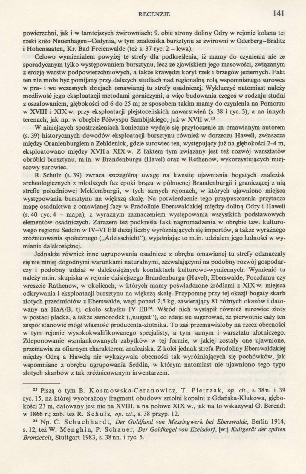 RECENZJE 141 powierzchni, jak i w tamtejszych żwirowniach; 9.