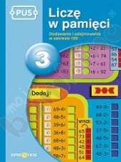 5 Liczę w pamięci Serię stanowi zbiór zadań dotyczących 4 podstawowych działań arytmetycznych.