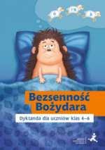 .66 Teksty dyktand: "Bezsenność Bożydara", Katarzyna Skurkiewicz 3 Teksty dyktand dla uczniów klas 4-6.
