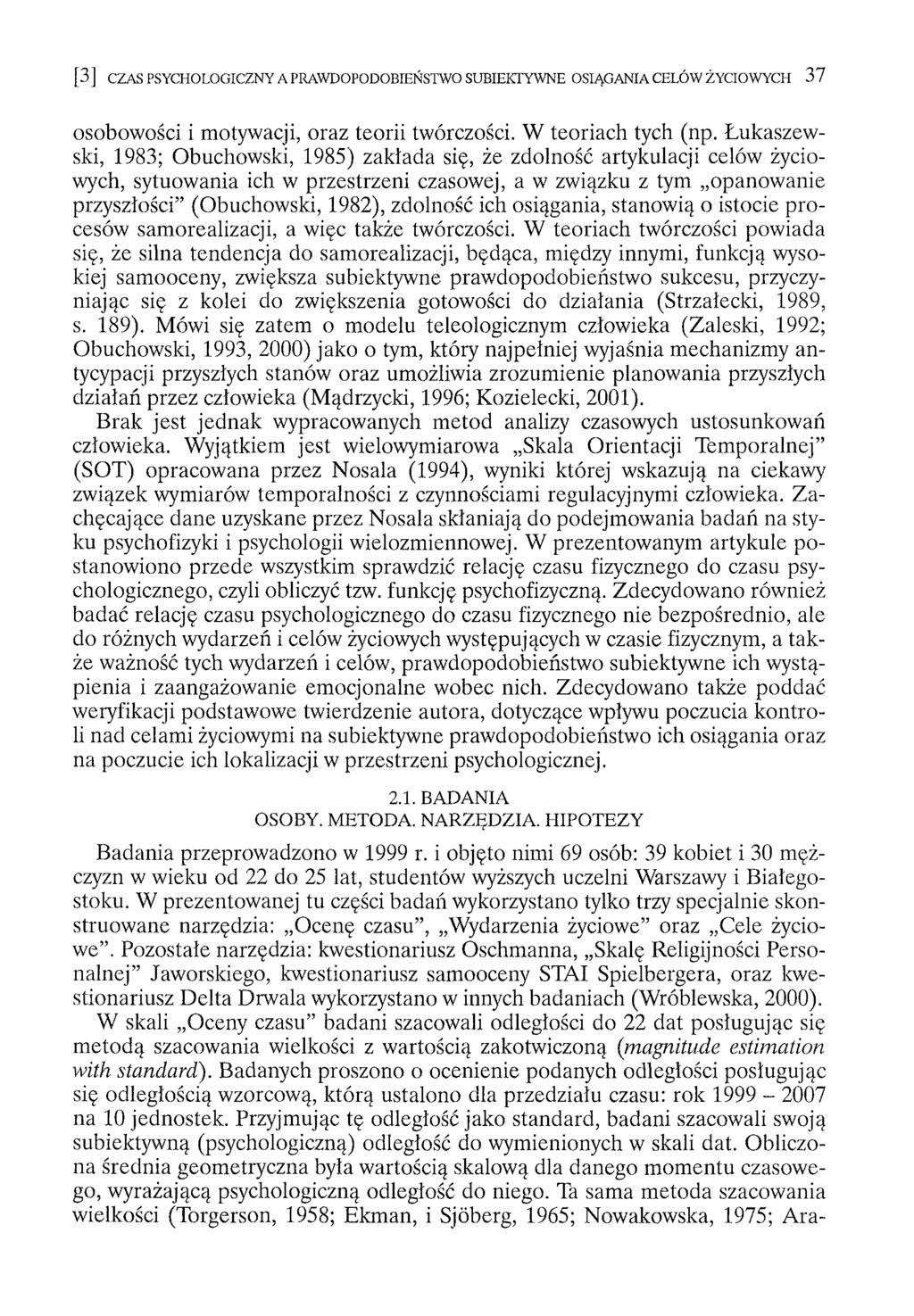 osobowości i motywacji, oraz teorii twórczości. W teoriach tych (np.