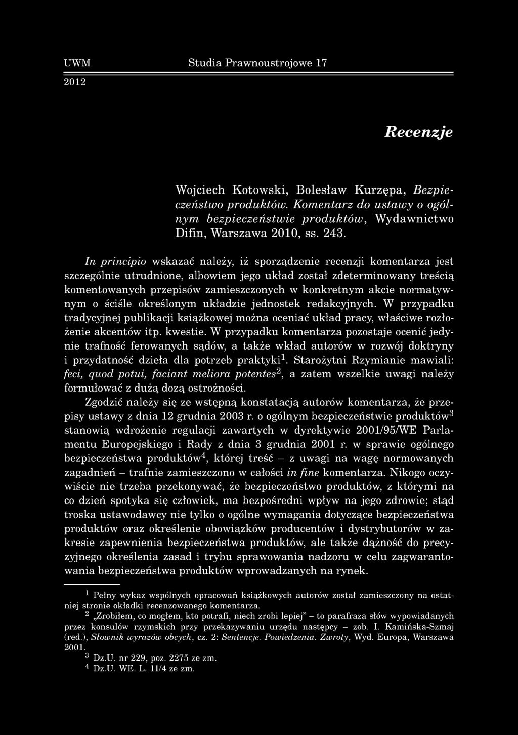 UWM Studia Prawnoustrojowe 17 2012 R ecenzje Wojciech Kotowski, Bolesław Kurzępa, Bezpieczeństwo produktów.