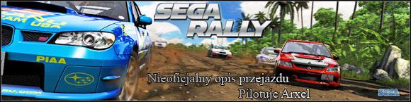 Wstęp Witam w nieoficjalnym poradniku do gry Sega Rally. Gra jest całkowicie arcadowa, więc wszelkie lekcje jazdy są zbędne.