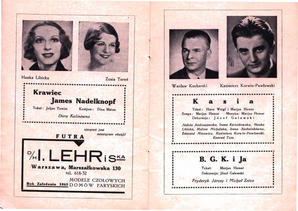 Hanka Libicka l Krawiec James Nadelknopf Zosia Terne......_._...-+-+--+-+- -+-+-+-+ -- i Tekst : Juljan Tuwim Kostjum : Dina Matus! Dora Kalinówna l.._._... -...-.-...-.-...... FUTRA sierpień je1jt miesiącem okazji!
