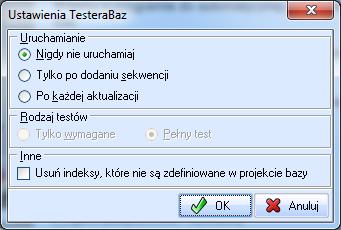 opcja Tylko po dodaniu sekwencji - w przypadku gdy aktualizacja zawiera listę nowych sekwencji, testowanie bazy danych automatycznie zostanie włączone po wykonaniu się aktualizacji struktury bazy,