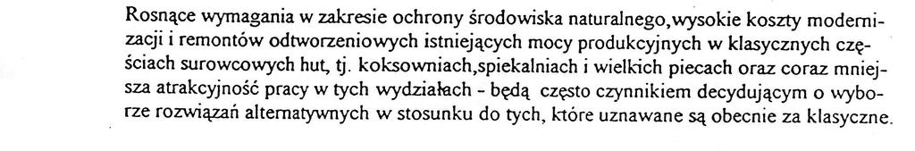 Jednakże pojedyncze instalacje pracowały z wydajnością 100% i do roku 2008 przewidywany jest przyrost zdolności produkcyjnych o kolejne 12 mln ton.