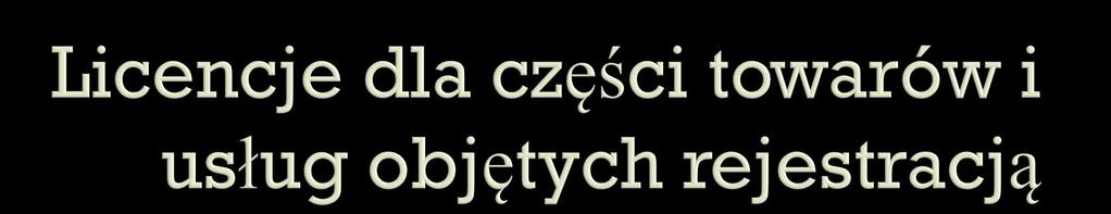 Art. 22 ust 1 Rozporządzenie 207/2009 Dopuszczalne też w PL Z reguły nie wolno licencjobiorcy używać znaku dla