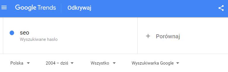 Krok 2 Konfiguracja Google Trends Teraz należy wpisać wyszukiwane słowo