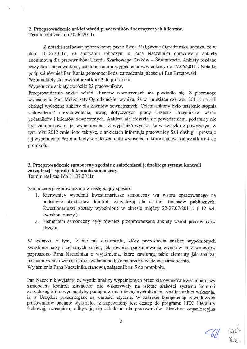 2. Przeprowadzenie ankiet wśród pracowników i zewnętrznych klientów. Termin realizacji do 20.06.201 Ir.