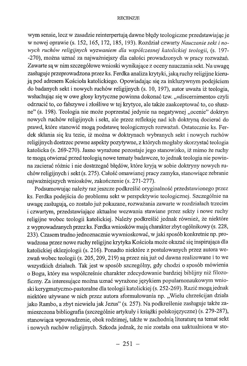 wym sensie, lecz w zasadzie reinterpertują dawne błędy teologiczne przedstawiając je w nowej oprawie (s. 152, 165, 172, 185, 193).