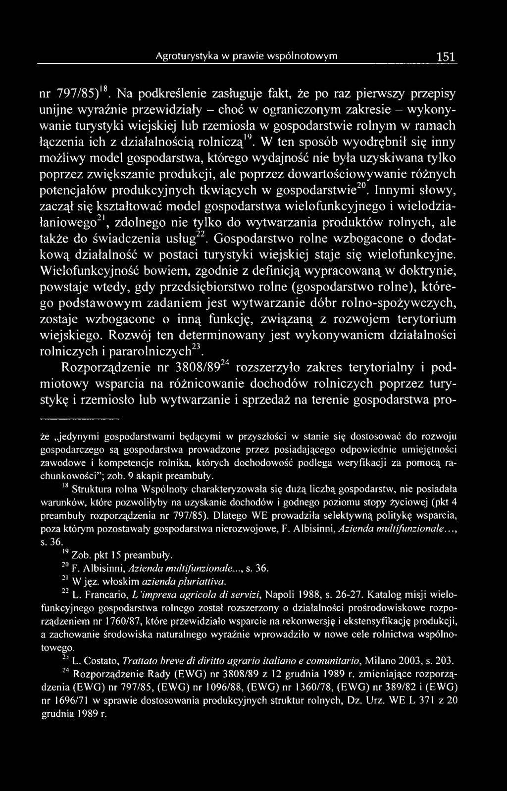 produkcyjnych tkwiących w gospodarstwie20.