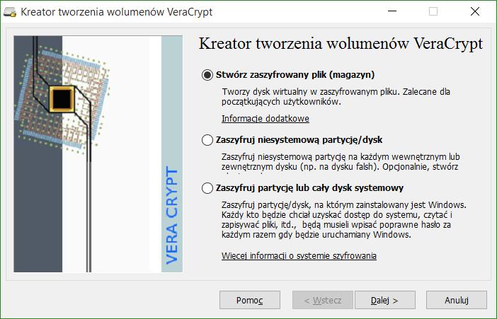 3. Pojawia się okno kreatora tworzenia wolumenu. I opcja pozwala utworzyć wolumen w pliku jest to zalecany mechanizm II opcja pozwala zaszyfrować cały dysk/partycję np. cały pendrive.