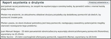 T r a n s f e r y i r o t a c j a Idealnym stanem jest posiadanie w pierwszym składzie 25 równorzędnych piłkarzy plus dobre rezerwy i obiecujących juniorów.