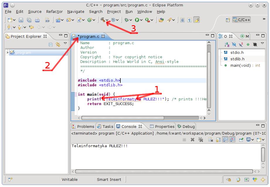 Poniżej wygenerowany szablon programu w języku C. Zmień napis wypisywany na ekran, zamień instrukcję puts() na printf().