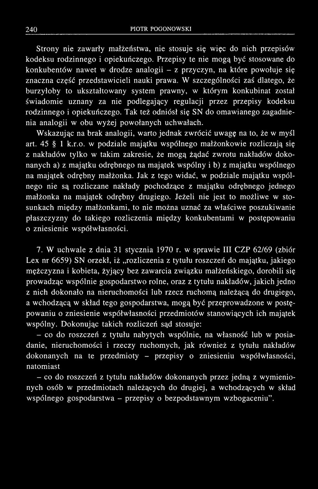 Strony nie zaw arty m ałżeństw a, nie stosuje się więc do nich przepisów kodeksu rodzinnego i opiekuńczego.