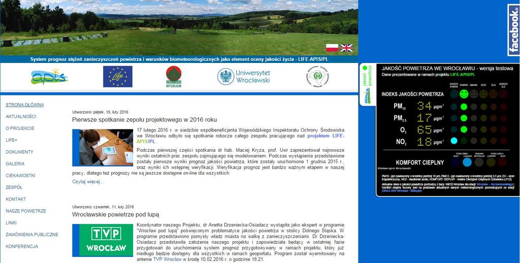 WIOŚ Wrocław: program Life-Apis prognozy krótkoterminowe Celem Projektu jest stworzenie systemu dostarczającego informacji o zagrożeniach związanych z zanieczyszczeniami powietrza i niekorzystnymi