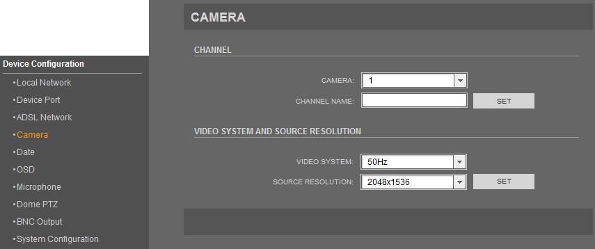 Camera Camera menu allows user to change the channel name and video format.