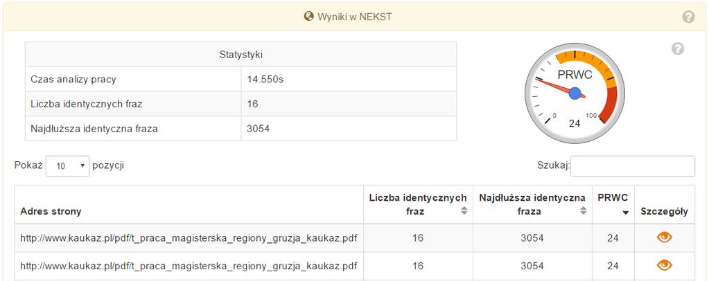 Wyniki wyszukiwania w bazie NEKST Baza ponad 600 mln dokumentów internetowych. Rysunek 11/baza NEKST Każdy z wyników prezentowany jest w formie tabelarycznej.