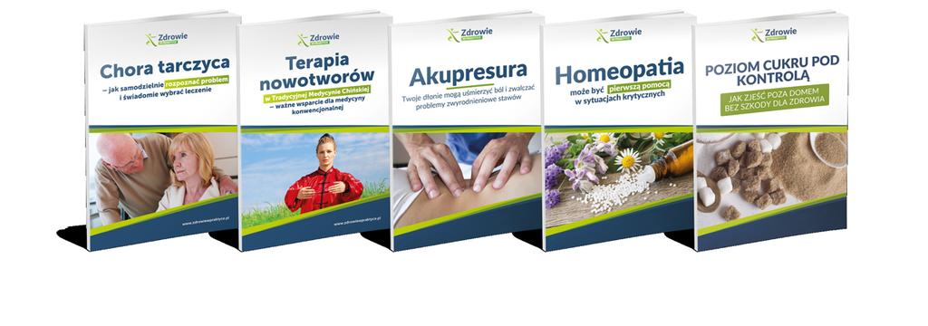 bliskich, którzy chorują, wzbogacić leczenie i profilaktykę zdrowia o metody alternatywne i wspierane naturą, skutecznie zapobiegać chorobom i starzeniu się