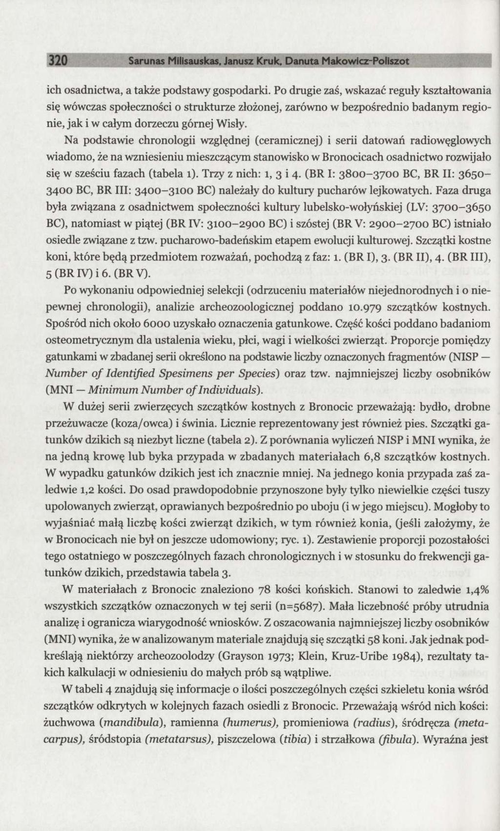 320 Sarunas Milisauskas. Janusz Kruk, Danuta Makowicz-Poliszot ich osadnictwa, a także podstawy gospodarki.
