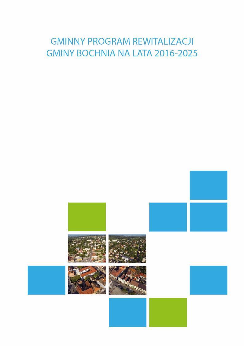 Załącznik nr 1 do Uchwały nr XXIX/284/17 Gminny Program Rewitalizacji