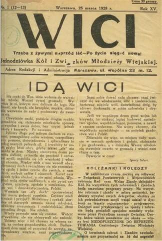 Jednodniówka Wici. Wielką wagę przywiązywano do aktywnej i systematycznej pracy szeregowych członków Wici, zrzeszonych w miejscowych kołach młodzieży najniższym szczeblu organizacyjnym Związku.