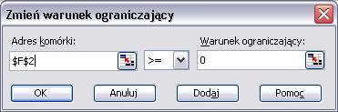 W polu Równa: ustawić pozycję Wartość: i polu tej pozycji wpisać 0 W polu Komórki zmieniane: wskazać komórkę w arkuszu (w przykładzie jest to F2), w której znajduje się początkowe miejsce zerowe (h)