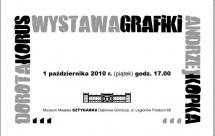 .. wystawa grafiki - Dorota Korus, Andrzej Kopka Od: 1-10-2010, 17:00 Do: 31-12-2010, 15:00 Wystawa Andrzej Kopka - artysta