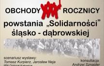obchody XXX rocznicy powstania "Solidarności" śląsko - dąbrowskiej Od: 5-10-2010, 12:00 Do: 30-12-2010, 15:00 Wystawa Wystawa