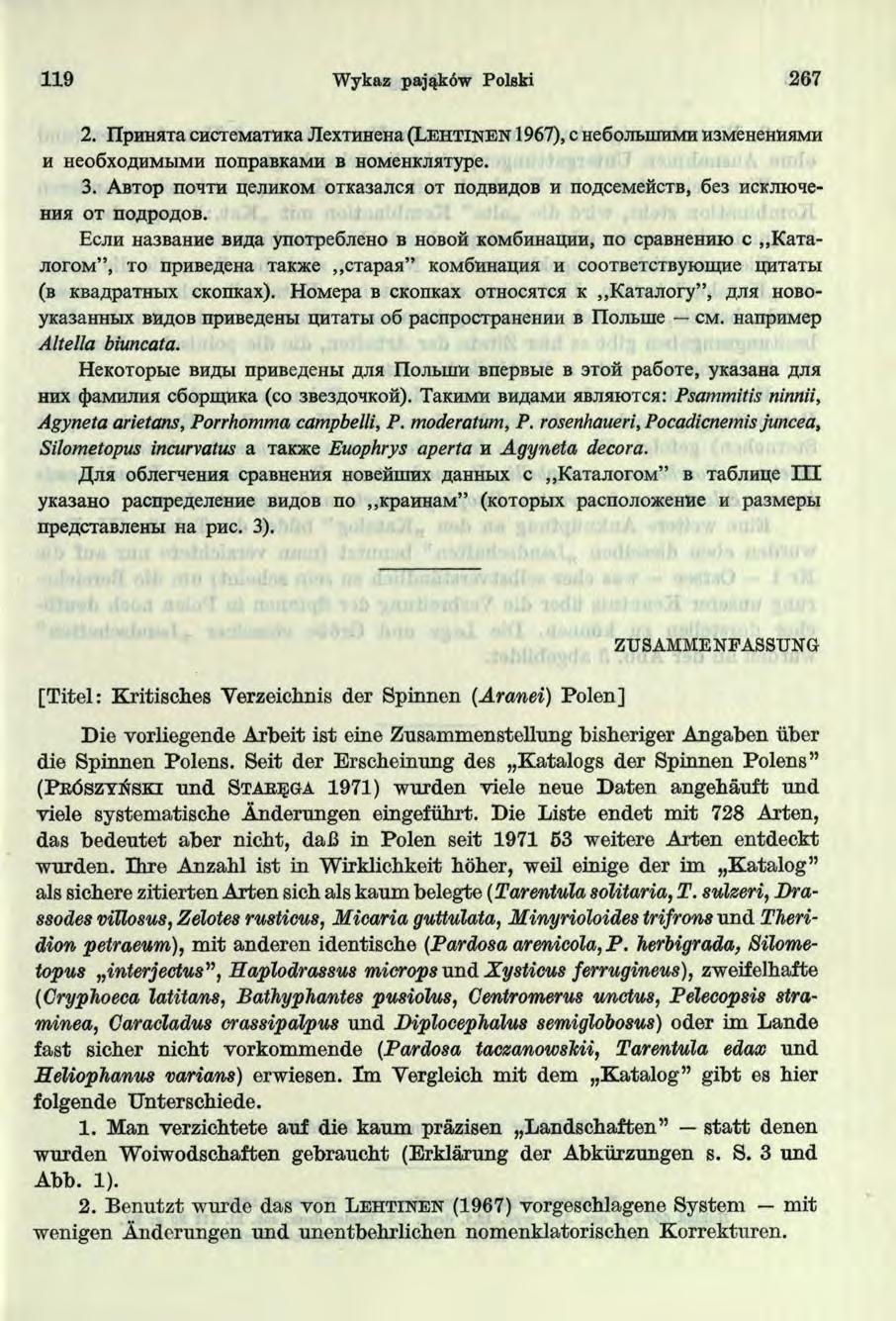 9 Wykaz pająków Polski 267 2. IIpHHHTa CHCTeMaTHKa JlexTHHeHa ( L e h t i n e n 967), c ne6 ojibiunmh M3MeHeHHHMH h Heo6 xoflhmhmh nonpabkamh b HOMeHKjiaType. 3.