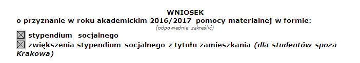 dodatkowego wniosku stypendialnego: Jest to pozycja umożliwiająca Dziekanatom przyznanie