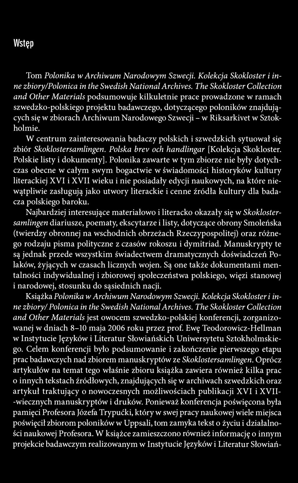 Wstęp Tom Polonika w Archiwum Narodowym Szwecji. Kolekcja Skokloster i inne zbiory/polonica in the Swedish National Archives.