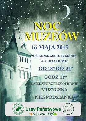 Noc Muzeów 16-05-2015, godz. 17.00 01.00 Muzeum Zamek w Gołuchowie, ul.