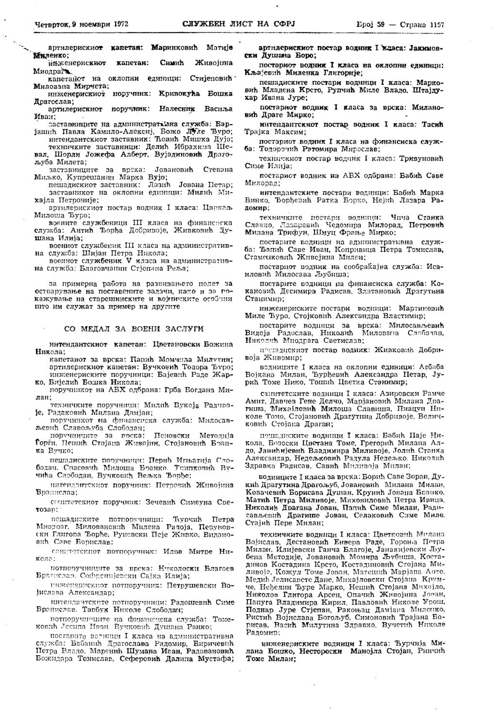 Четврток, 9 ноември 1972 СЛУЖБЕН ЛИСТ НА СФРЈ Број 59 Страил 1133 артилериско* капетан: Маринковић Матије Миленко; и!*женерискнот капетан: Симић Живојина МиодраНк.