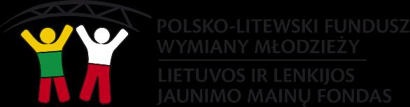 Sfinansowano w ramach Polsko-Litewskiego Funduszu Wymiany Młodzieży z dotacji MEN.