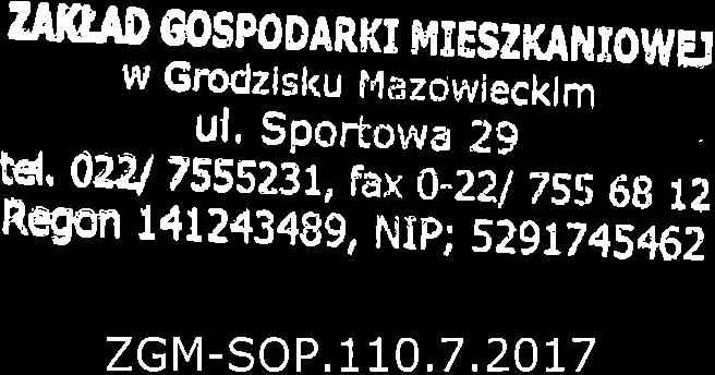 ZArul0 SSFODARKI MIESZKAT{TOWEI w Grcdzlsl(u f,lezowiecklm ul, Sportowa 29 tr{. 0221 7SSS231, fax 0-221 7sS 68 12 Regsn 14t243499, NIp; 52917a5+6i zgm-sop,770.7.2017 Grodzisk Maz.