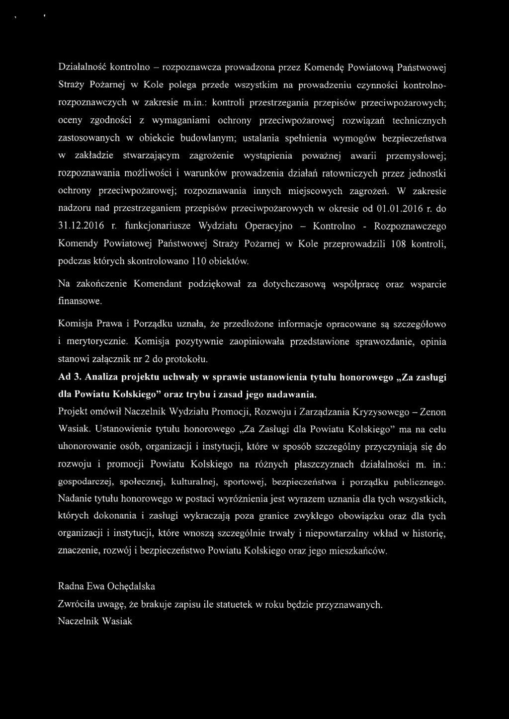 bezpieczeństwa w zakładzie stwarzającym zagrożenie wystąpienia poważnej awaru przemysłowej; rozpoznawania możliwości i warunków prowadzenia działań ratowniczych przez jednostki ochrony