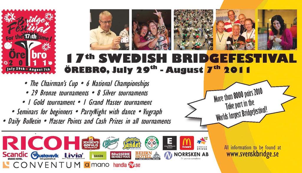 5th EUROPEAN OPEN BRIDGE CHAMPIONSHIPS OPEN TEAMS FINAL 1st 2nd 3rd total OPEN TEAMS PLAYOFF Poznan, Poland 1st 2nd total 1 BESSIS 68 52 13 133 MAHAFFEY 43 61 51 155 1 TEXAN ACES 31 44 75 MONACO A 46