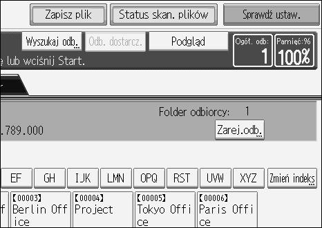 2 B Naciãnij przycisk [Zarej.odb.]. C Naciãnij [Nazwy], a nastêpnie okreãl nazwê i inne informacje do zarejestrowania.