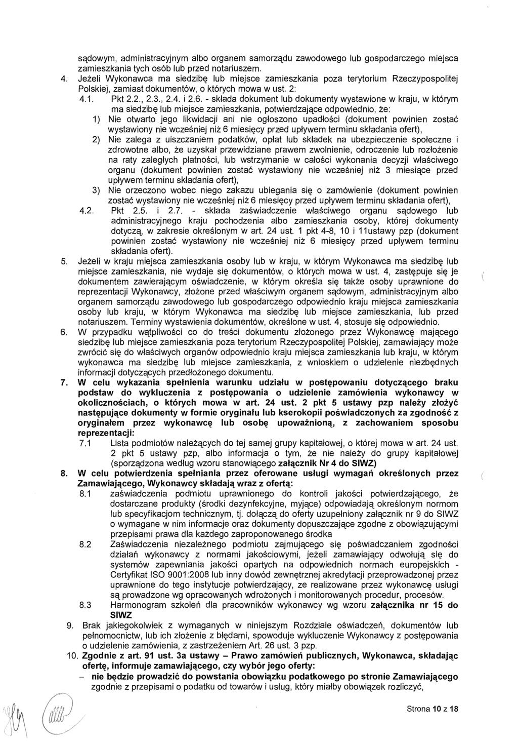 sądowym, administracyjnym albo organem samorz ądu zawodowego lub gospodarczego miejsca zamieszkania tych osób lub przed notariuszem. 4.