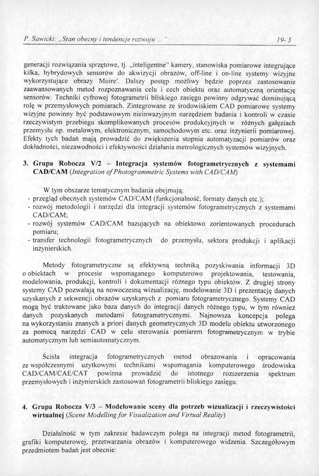 P. Sawicki:,,Stan obecny i tendencje rozwoju 19-3 generacji rozwiązania sprzętowe, tj.