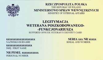 Wzór nr 5 do 23 WZÓR LEGITYMACJI WETERANA POSZKODOWANEGO FUNKCJONARIUSZA (MSW) Legitymacja w postaci karty wykonanej z PVC, w formacie według standardu ISO 7810 ID-1: 53,98 x 85, x 0,7 mm.