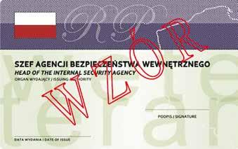 W prawym dolnym rogu legitymacji znajduje się znak graficzny wydrukowany farbą zmienną optycznie. 3. W lewym górnym rogu legitymacji znajduje się godło Rzeczpospolitej Polskiej. 4.