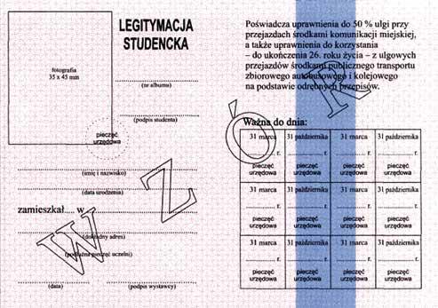 Wzór nr 15 do 1 i 17 WZÓR LEGITYMACJI STUDENCKIEJ strony wewnętrzne strona 1 strona 2 Opis: 1) format po złożeniu A7 (74 mm x 105 mm); 2) strony wewnętrzne legitymacji wykonane na papierze