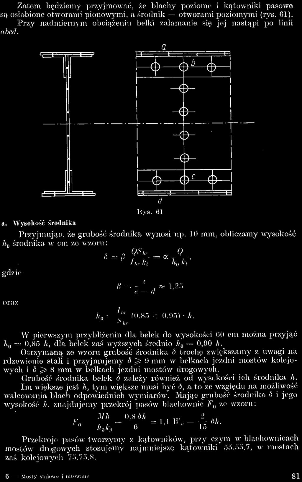 Mając grubość środnika ó i jego wysokość li.
