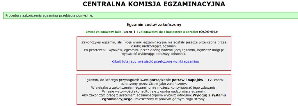 Rysunek M1.11. Informacja dotycząca zakończenia egzaminu Rysunek M1.12.