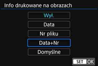 Ustawienia drukowania Konfiguracja drukowania daty/numeru pliku na odbitce Wybierz pozycję [I], a następnie naciśnij przycisk <0>. Wybierz żądane opcje drukowania, a następnie naciśnij przycisk <0>.