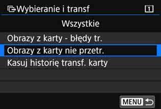 Transfer pakietowy Można także przesyłać nagrane filmy. Nie można jednak przesyłać obrazów podczas filmowania. Aby móc przesyłać obrazy, należy ustawić przełącznik w pozycji <A>.